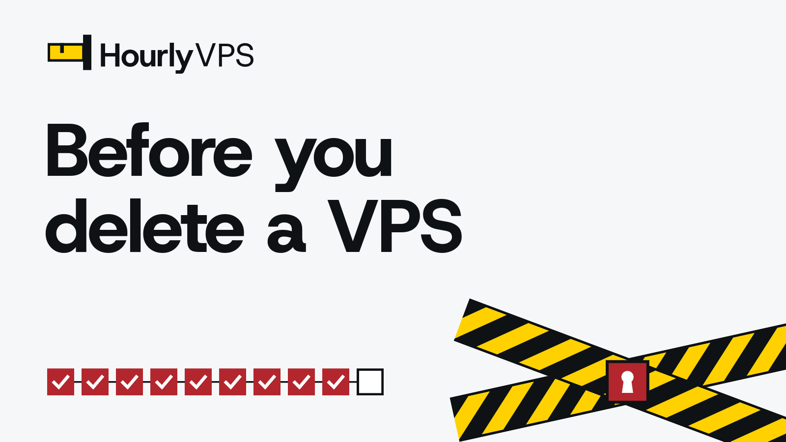 Title card reading “Before you delete a VPS” for the HourlyVPS checklist of steps to take before deleting a server