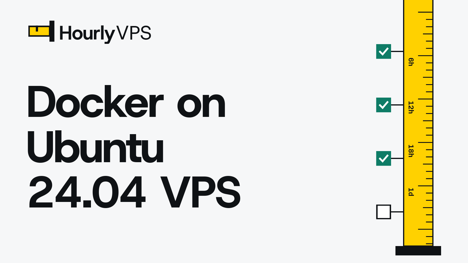 HourlyVPS blog cover reading Docker on Ubuntu 24.04 VPS, for a step-by-step Docker Engine and Compose install guide